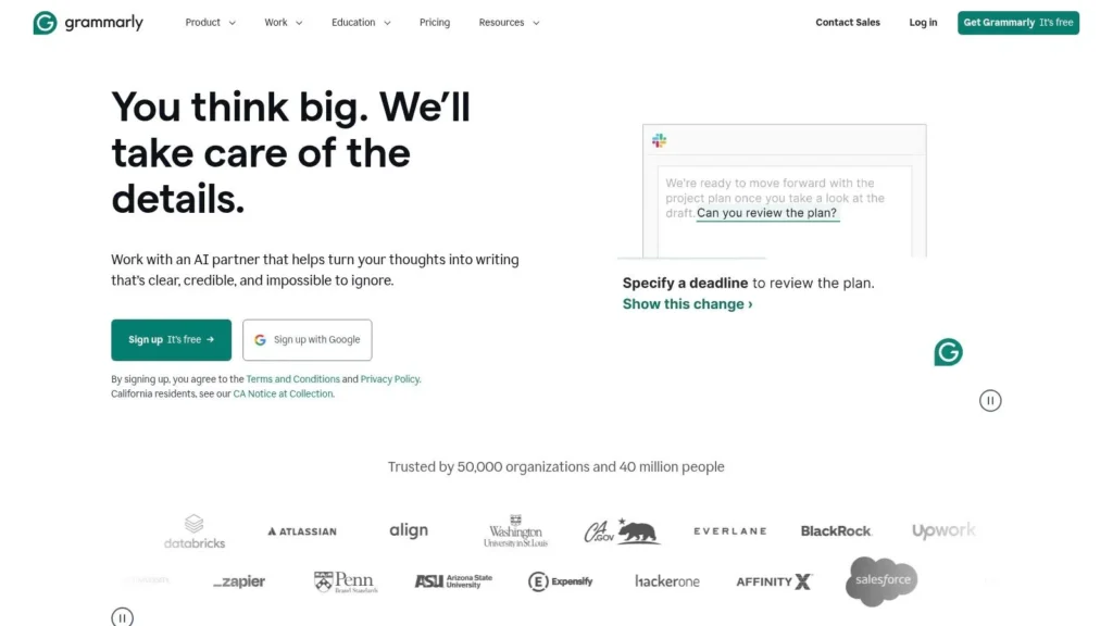 Grammarly homepage with the headline “You think big. We’ll take care of the details,” featuring AI writing suggestions, a sign-up button, and a preview of an edited message with a deadline recommendation.