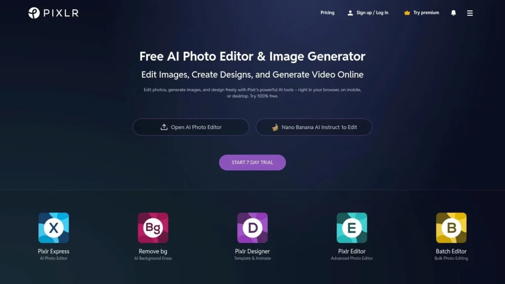 Pixlr homepage showing “Free AI Photo Editor & Image Generator” headline, AI editing tools, 7-day trial button, and icons for Pixlr Express, Remove Background, Designer, Editor, and Batch Editor.