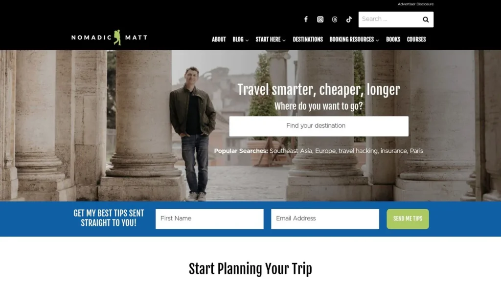 7 Top Travel Blog Websites You Need to See in 2026 Screenshot of the Nomadic Matt travel blog homepage featuring the headline “Travel smarter, cheaper, longer,” destination search bar, and email signup form.