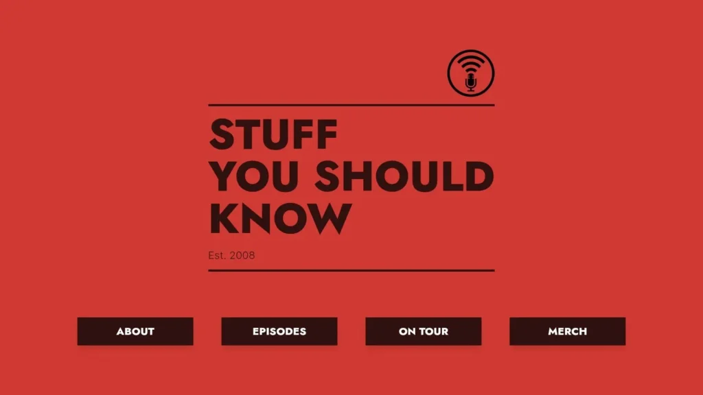 Stuff You Should Know podcast homepage with red background, title text, and menu links for episodes, tour, merch, and about.