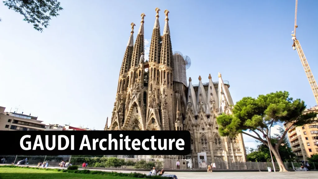 Sagrada Família in Barcelona with Gaudí architecture, tall spires, and surrounding city, with text “Gaudi Architecture.”
