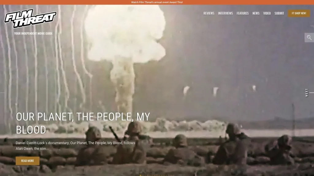 7 Top Sources for Independent Film Reviews in 2026 Film Threat homepage showing soldiers watching nuclear explosion with headline “Our Planet, The People, My Blood”