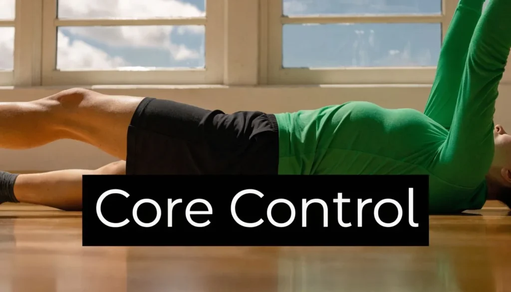 Person performing a core stability exercise on the floor with “Core Control” text overlay.